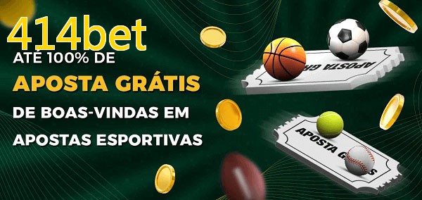 414betbet Ate 100% de Aposta Gratis